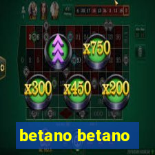 betano betano